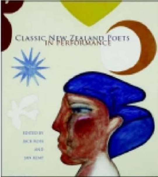 Classic New Zealand Poets in Performance: paperback with CD by Jack Ross 9781869403676
