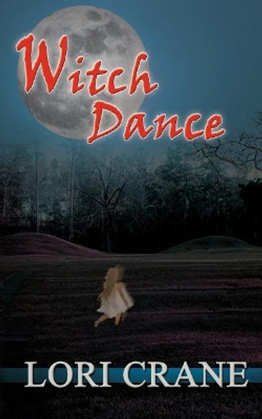 Witch Dance by Lori Crane 9780996429535