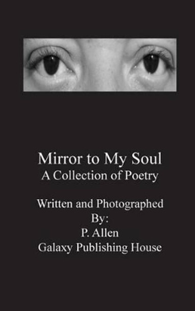 Mirror to My Soul by Phillip Allen 9780996457514