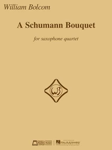 A Schumann Bouquet for Saxophone Quartet by Franz Ruckert 9781495070518