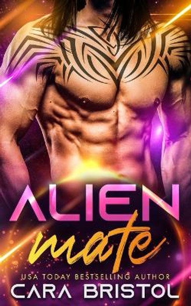 Alien Mate by Cara Bristol 9780996839082