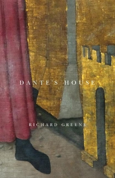 Dante's House by Richard Greene 9781550653601