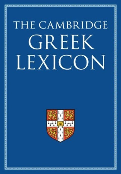 The Cambridge Greek Lexicon by Faculty of Classics 9780521826808