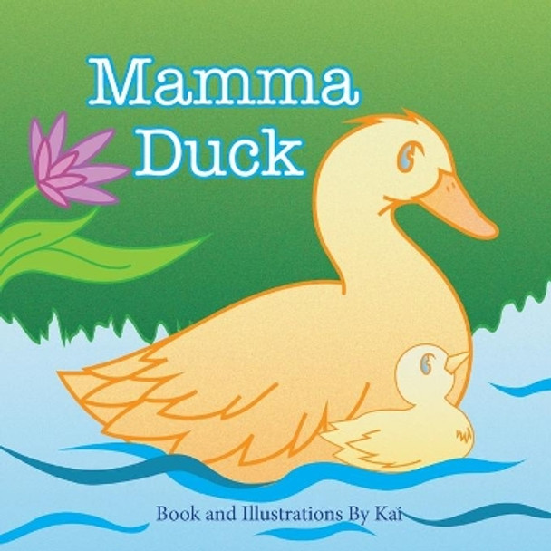 Mamma Duck by Kelsey Peace 9781087878638