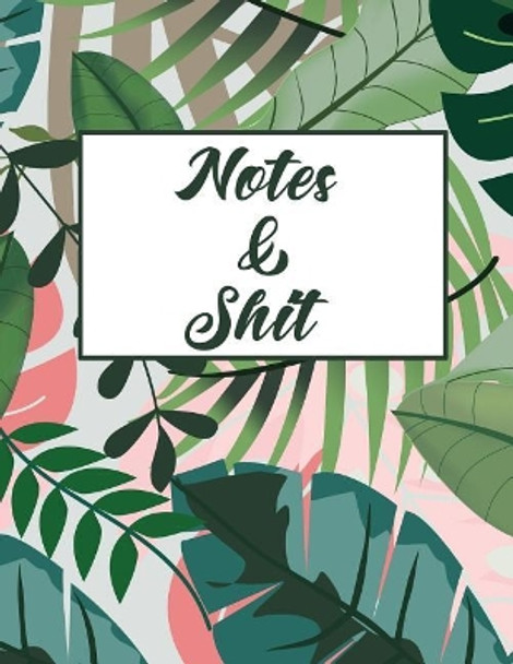 Notes & Shit by Erik Watts 9781090250803