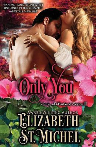 Only You by Elizabeth St Michel 9780997482461