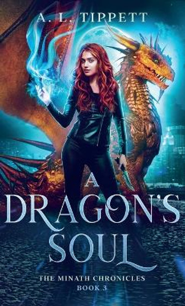 A Dragon's Soul by A L Tippett 9780645573022