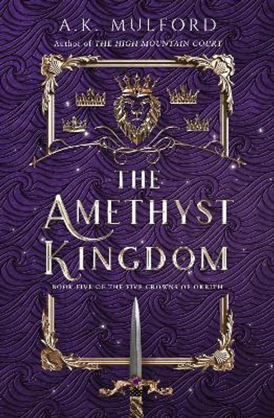 The Amethyst Kingdom (The Five Crowns of Okrith, Book 5) by A.K. Mulford 9780008582814