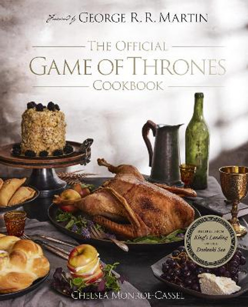 The Official Game of Thrones Cookbook by Chelsea Monroe-Cassel 9780008685157