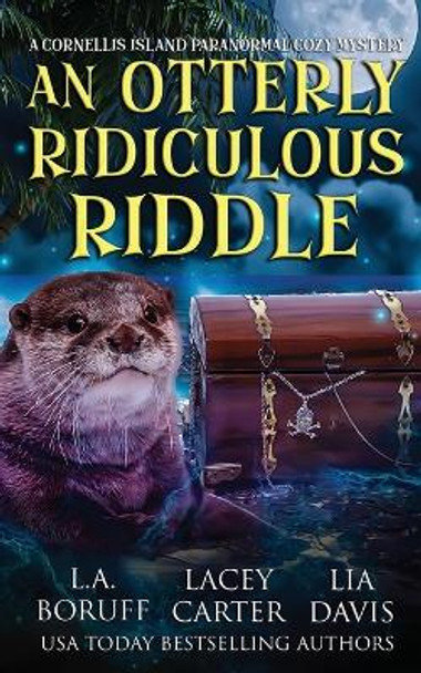 An Otterly Ridiculous Riddle: A Paracozy Complete Series by L a Boruff 9781088275115