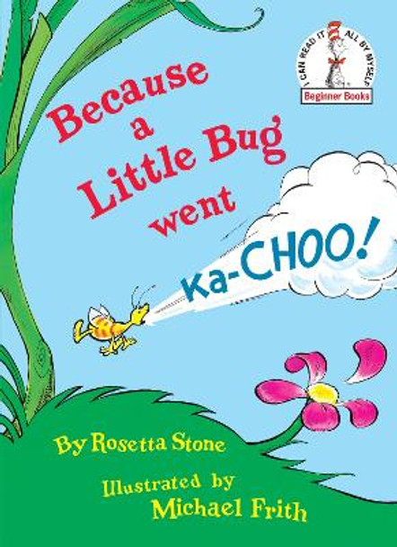 Because a Little Bug Went KA-Choo! by Rosetta Stone