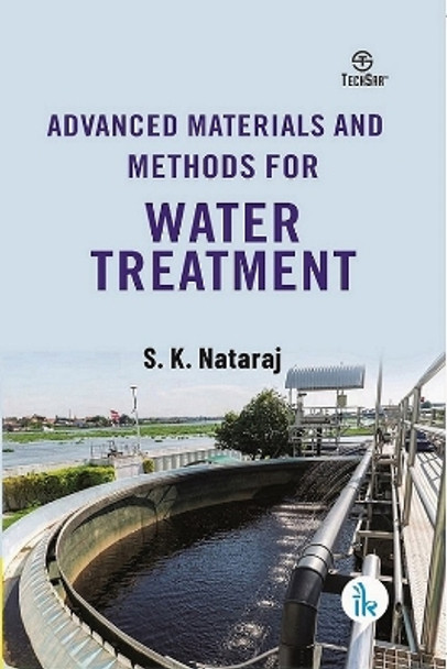 Advanced Materials and Methods for Water Treatment by S.K. Nataraj 9788195966257