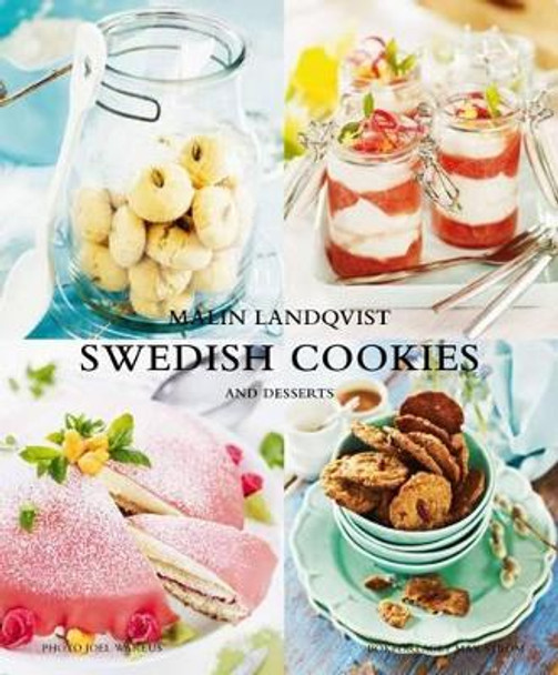 Swedish Cookies and Desserts by Malin Landqvist 9789171262158