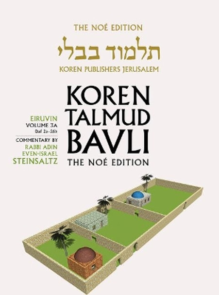 Koren Talmud Bavli V3a: Eiruvin, Daf 2a-26b, Noe Color Pb, H/E by Adin Steinsaltz 9789657765333