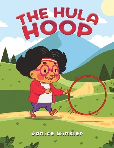 The Hula Hoop by Janice Winkler 9798889100614