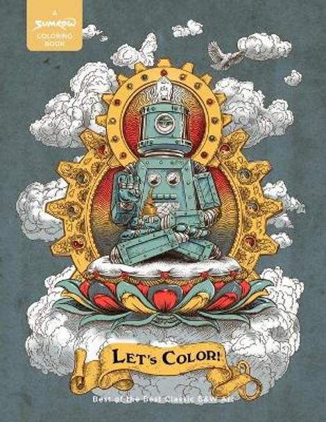 Let's Color! A Sumrow Coloring Book: The Best of the Best Black & White Art by John Sumrow 9781082454707