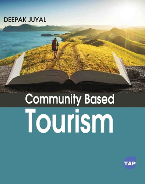 Community Based Tourism by Deepak Juyal 9781774697153