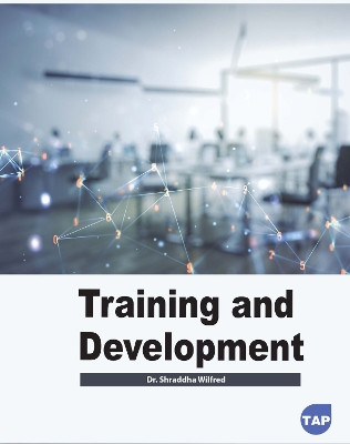 Training and Development by Shraddha Wilfred 9781774697313