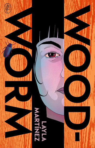 Woodworm by Layla Martinez 9781787303973