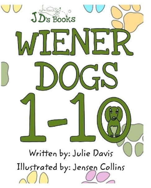 Wiener Dogs One to Ten by Julie Davis 9781034808770