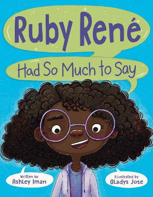 Ruby René Had So Much to Say by Ashley Iman 9780593618899