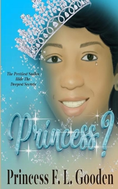 Princess? by Princess F L Gooden 9781075263620