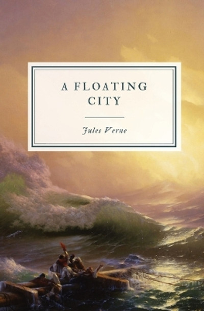 A Floating City by Jules Verne 9781088171431