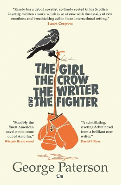 The Girl, The Crow, The Writer And The Fighter by George Paterson 9781916311220