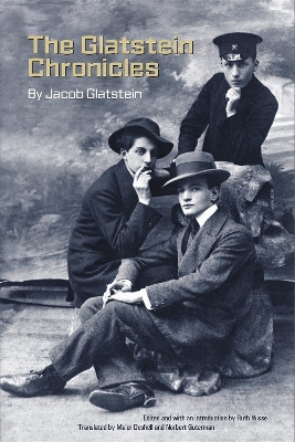 The Glatstein Chronicles by Jacob Glatstein 9798985206999