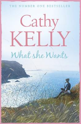 What She Wants by Cathy Kelly