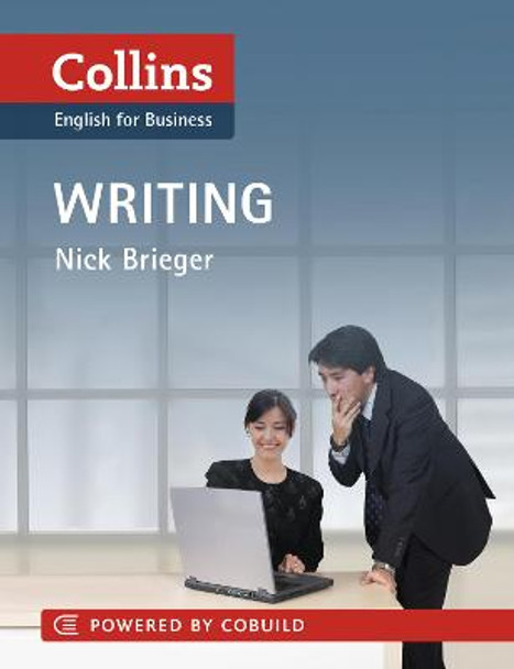 Business Writing: B1-C2 (Collins Business Skills and Communication) by Nick Brieger