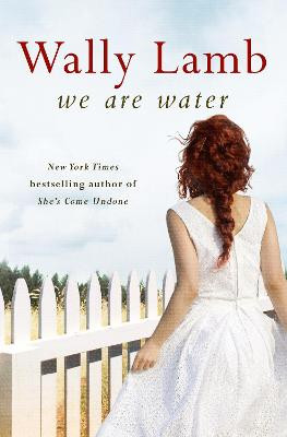 We Are Water by Wally Lamb