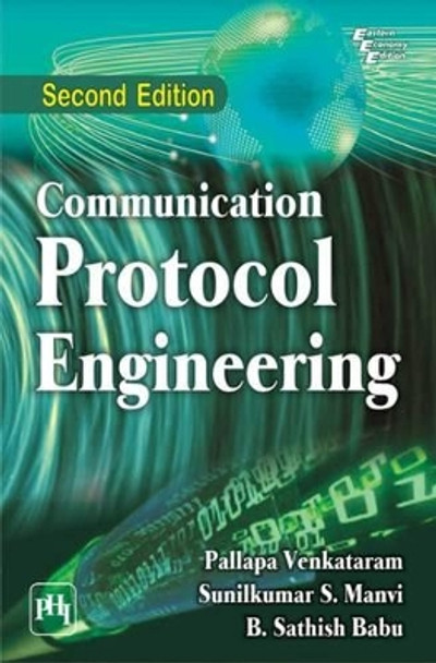 Communication Protocol Engineering by Pallapa Venkataram 9788120349032