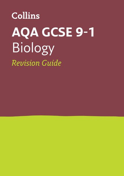 AQA GCSE 9-1 Biology Revision Guide (Collins GCSE 9-1 Revision) by Collins GCSE