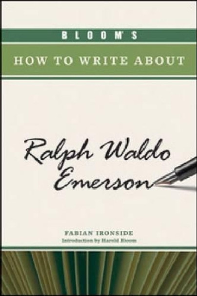 Bloom's How to Write About Ralph Waldo Emerson by Fabian Ironside 9780791098332