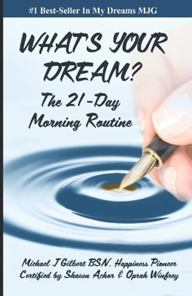 What's Your Dream: The 21-Day Morning Routine by Lynn Hasday 9780999662632