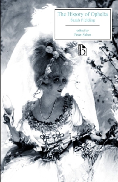 History of Ophelia by Sarah Fielding 9781551111209 History of Ophelia by Sarah Fielding 9781551111209
