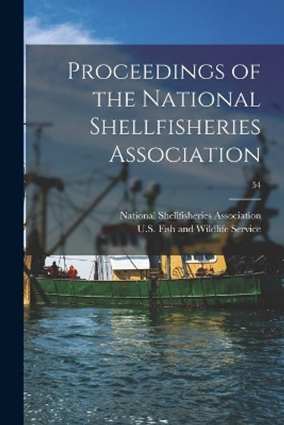 Proceedings of the National Shellfisheries Association; 54 by National Shellfisheries Association 9781013680458