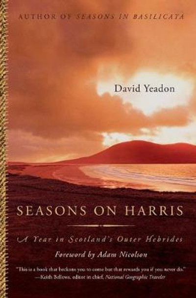 Seasons on Harris: A Year in Scotland's Outer Hebrides by David Yeadon