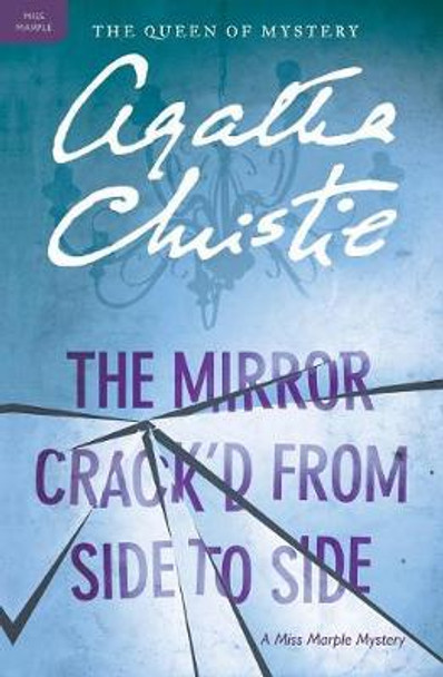 The Mirror Crack'd from Side to Side: A Miss Marple Mystery by Agatha Christie