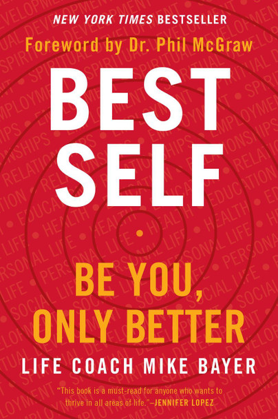 Best Self: Be You, Only Better by Mike Bayer