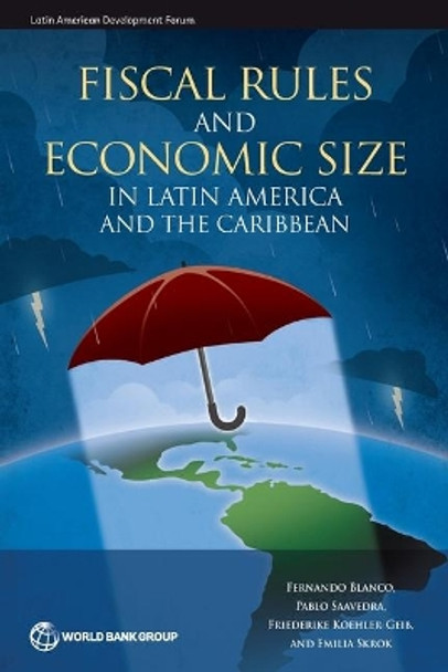 Fiscal Rules and Economic Size in Latin America and the Caribbean by Fernando Blanco 9781464813825