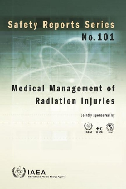 Medical Management of Radiation Injuries by IAEA 9789201070197