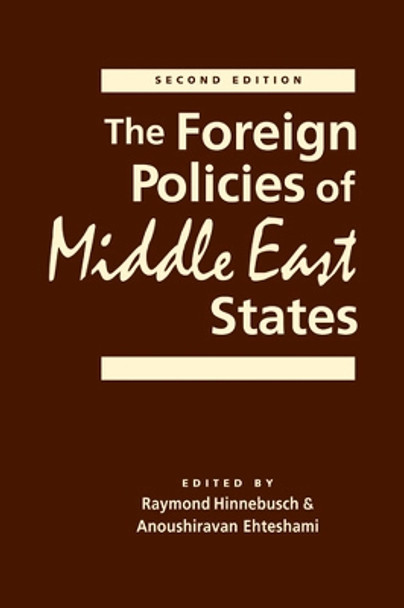 The Foreign Policies of Middle East States by Raymond A. Hinnebusch 9781626370289