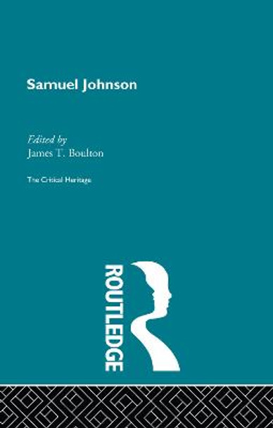 Samuel Johnson: The Critical Heritage by James T. Boulton