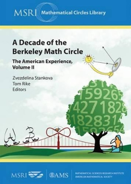 A Decade of the Berkeley Math Circle: The American Experience, Volume II by Zvezdelina Stankova 9780821849125