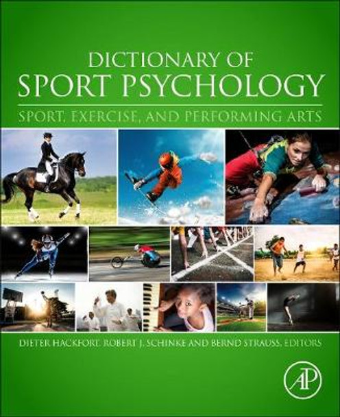 Dictionary of Sport Psychology: Sport, Exercise, and Performing Arts by Dieter Hackfort