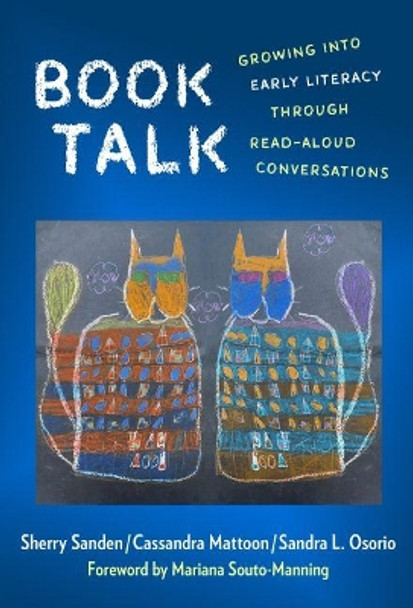 Book Talk: Growing Into Early Literacy Through Read-Aloud Conversations by Sherry Sanden 9780807765715