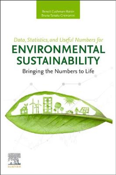 Data, Statistics, and Useful Numbers for Environmental Sustainability: Bringing the Numbers to Life by Benoit Cushman-Roisin