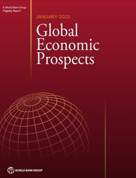 Global Economic Prospects, January 2022 by World Bank 9781464817588